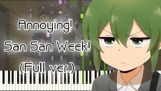 [Senpai ga Uzai Kouhai no Hanashi OP] Annoying! San San Week! (Full ver.) Piano Arrangement