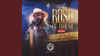 Asi Rosa la Cadena (En Vivo)