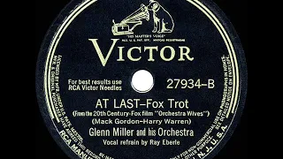 1942 HITS ARCHIVE: At Last - Glenn Miller (Ray Eberle, vocal)