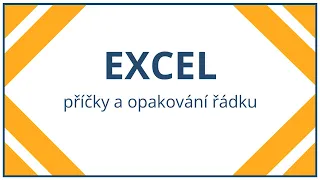 Excel - příčky a opakování řádku