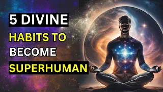 5 Divine Habits that will Make You Highly Magnetic | Divine Being