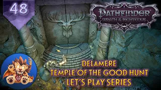 Pathfinder WotR - Temple of the Good Hunt - Delamere - Lets Play EP48