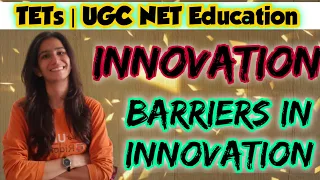 Innovation | Barriers in Innovation | Pedagogy | TETs | UGC NET Education | Inculcate Learning |