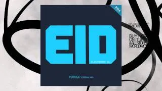 EID - Vertigo (Original mix)