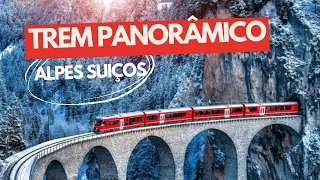 BERNINA EXPRESS: Trem panorâmico que atravessa os ALPES SUIÇOS