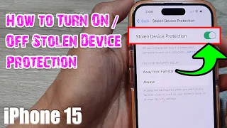 iPhone 15/15 Pro Max: How to Turn On/Off Stolen Device Protection