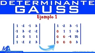 Determinante de una matriz 4x4  método de Gauss | Ejemplo 1