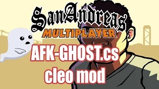 GTA - SAMP 0.3.7 AFK Ghost | Cleo Mod | invisible - Download