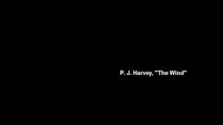 P. J. Harvey, "The Wind"  (1998)