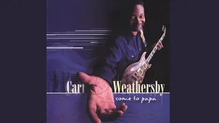 (I Feel Like) Breakin' Up Somebody's Home - Carl Weathersby