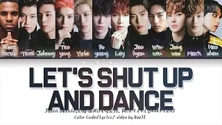 Jason Derulo, LAY (EXO 엑소), NCT 127 엔시티 127 'Let's Shut Up & Dance' | Color Coded Lyrics Eng