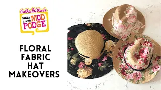 Floral Fabric Hat Makeover Tutorial