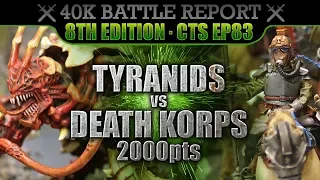 Death Korps of Krieg vs Tyranids Warhammer 40K Battle Report CTS83 2000pts DECAPITATION STRIKE!