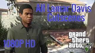 GTA 5 | All Lamar Davis Cutscenes 1080P HD