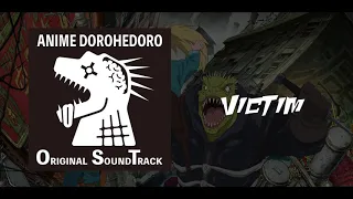 VICTIM [Dorohedoro ORIGINAL SOUNDTRACK]