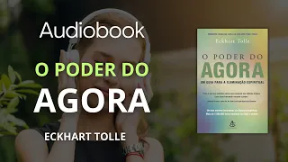 Livro Completo - O PODER DO AGORA  - Eckhart Tolle -  #audiobook