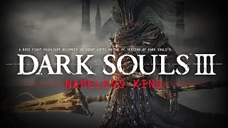 Dark Souls 3 - Nameless King - 1080p 60fps