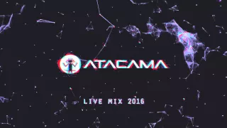 Atacama 2016 Live Mix