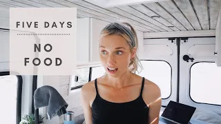 Van Life | Five Days NO FOOD