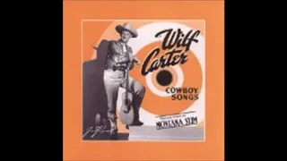 My Heart's Closed for Repairs  ---  Wilf Carter