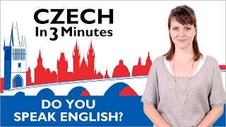 Learn Czech - Do You Speak English? - Czech in Three Minutes