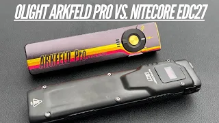 Olight Arkfeld Pro VS. Nitecore EDC27 - The 'Slim Everyday Carry Flashlight' Showdown #flashlight