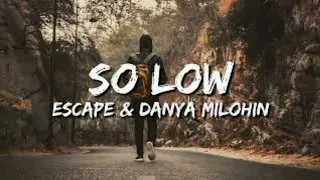 escape, Даня Милохин - so low (минусовка)