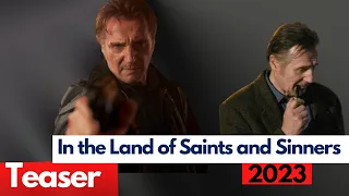 In the Land of Saints and Sinners (2023) Liam Neeson
