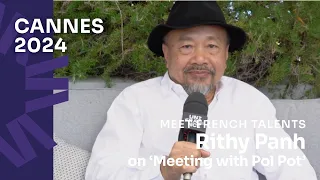 Cannes 2024: Rithy Panh on 'Meeting with Pol Pot' ('Rendez-vous avec Pol Pot')