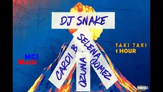 DJ Snake -Taki Taki 1 Hour Version