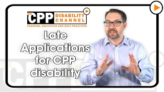 CPP disability | Late applications for CPPD