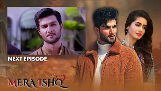 Mera Ishq Episode Trailer 19 | LTN Family Pakistani Drama