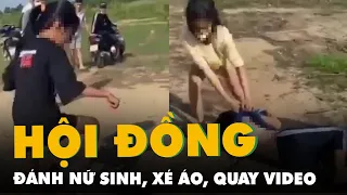 Hai nữ sinh ở TP Thủ Đức bị đánh hội đồng, xé áo, quay video