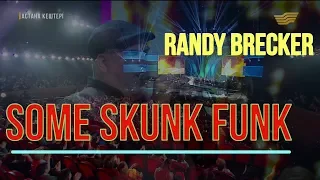 Randy Brecker -  Some Skunk Funk