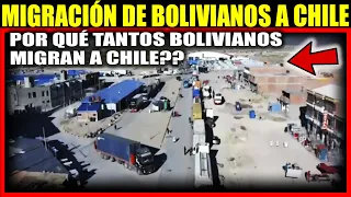Por qué los bolivianos migran a Chile? Restricciones en la frontera chilena q no frenan la migración