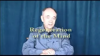 Regeneration of the Mind