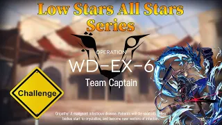 Arknights WD-EX-6 Challenge Mode Guide Low Stars All Stars