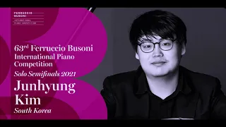 Junhyung Kim - Solo Semifinals - 2021 Ferruccio Busoni International Piano Competition