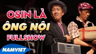 Live Show Hoài Linh, Trường Giang 2015 - Tiểu Phẩm Hài ÔSin Là Ông Nội