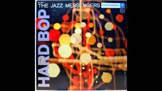 The Jazz Messengers. Hard Bop.