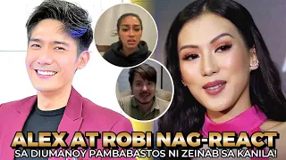 🔔ALEX GONZAGA AT ROBI DOMINGO NAG-REACT SA MGA PANGBABASTOS NI ZEINAB HARAKE LABAN SA KANILA !