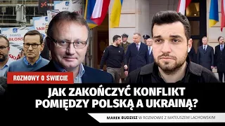 Konflikt Polska - Ukraina. Czy Ukraina może stać się naszym rywalem? Marek Budzisz i M. Lachowski.