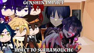 Genshin Impact react to Scaramouche (AetherMC) 2/3