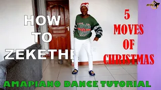 HOW TO DANCE AMAPIANO |AMAPIANO MOVES YOU MUST KNOW  | ZEKETHE DANCE TUTORIAL