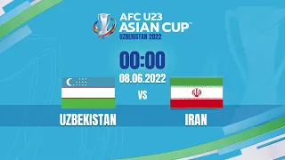 🔴 TRỰC TIẾP: U23 UZBEKISTAN - U23 IRAN (BẢN CHÍNH THỨC) | LIVE AFC U23 ASIAN CUP 2022