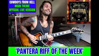 PANTERA 'RIFF OF THE WEEK' | #5 COWBOYS FROM HELL - Main Theme / Official Live version (LESSON)