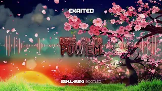 Exaited - Dziś ci to powiem (Mularski Bootleg)