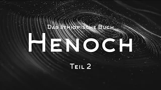 Das Buch Henoch / Enoch (2/2) - Apokryphen und Geheimschriften