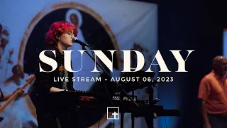 Sunday Morning Worship Service 8.06.23