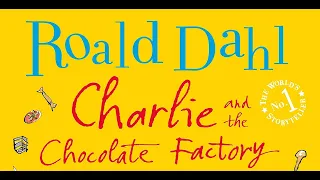 CHARLIE and the CHOCOLATE FACTORY by ROALD DAHL | Audiobook